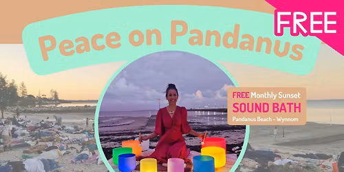 Free Sunset Sound Bath - Peace on Pandanus