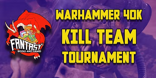 Warhammer 40K K*ll TEAM Tournament