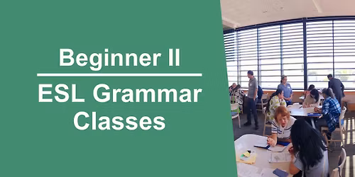ESL Beginner II Grammar Class