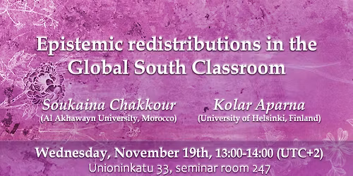 Epistemic redistributions in the Global South Classroom: Soukaina Chakkour and Kolar Aparna