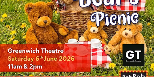 Teddy Bear\u2019s Picnic - Greenwich Theatre - Saturday 6th June 2026  11am& 2pm