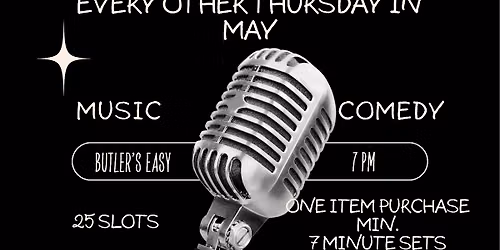 Open Mic Night at Butler's Easy feat Comedy and Music