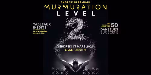 Murmuration - Z\u00e9nith, Lille - 13.03.2026
