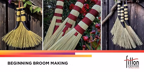  Beginning Broom Making - Spring 2026