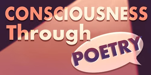 Consciousness Raising Poetry Slam