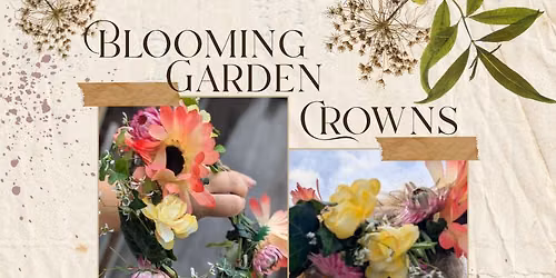 Kids' Workshop - Blooming Garden Crowns