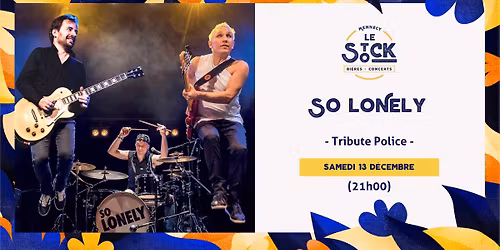 SO LONELY - Concert au Stock