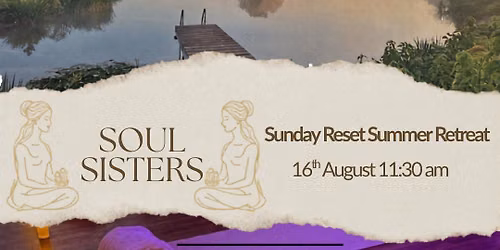 Sunday Reset Retreat - Wild Swim & Reiki infused Sound Bath 