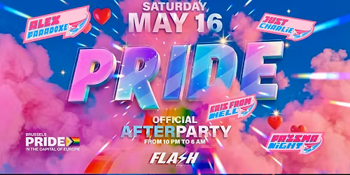 FLASH \u25cf PRIDE \u25cf Official After party \u25cf Saturday May 16