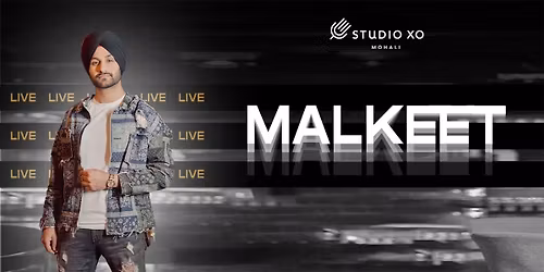 Studio XO Presents Malkeet