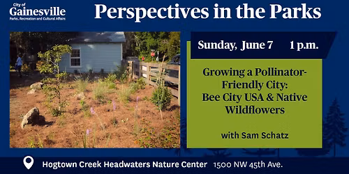 Growing a Pollinator-Friendly City: Bee City USA & Native Wildflowers (Perspectives in the Parks)