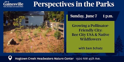 Growing a Pollinator-Friendly City: Bee City USA & Native Wildflowers (Perspectives in the Parks)