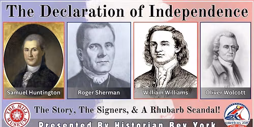 The Declaration of Independance: Stories, Signers, & A Rhubarb Scandal!