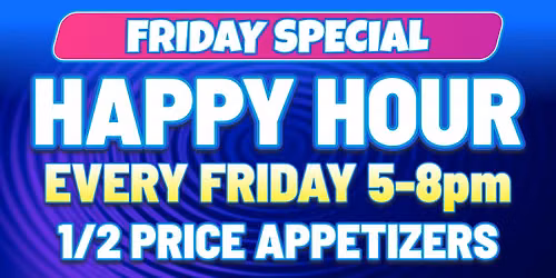 Friday Special: Happy Hour