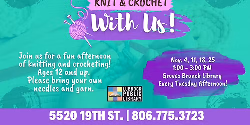 Knit & Crochet With Us at Groves Branch Library