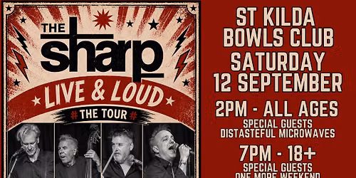 The Sharp - Live & Loud Tour - St Kilda Bowlo - 18+