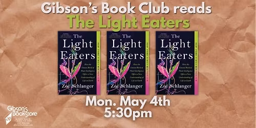 Gibson's Book Club reads The Light Eaters by Zoe Schlanger