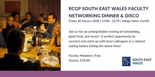 RCGP South East Wales Faculty Dinner and Disco