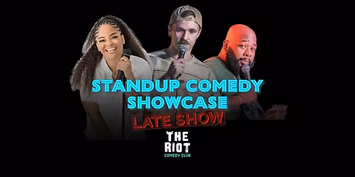 The Riot Comedy Club Presents Saturday Night Standup Comedy Late Show!