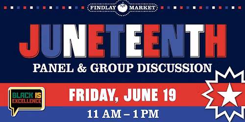 Juneteenth Panel & Group Discussion