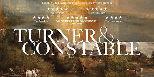 Exhibition on Screen: Turner & Constable