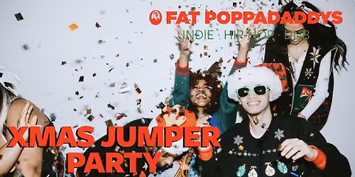 Fat Poppadaddys @ CHALK | CHRISTMAS JUMPER PARTY