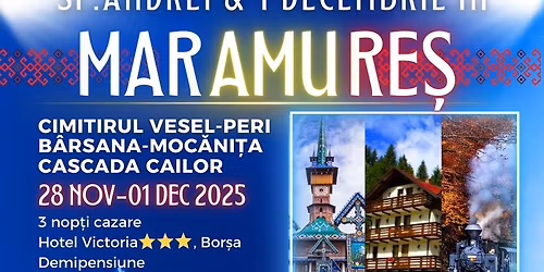 S\u0103rb\u0103torim Sf.Andrei \u0219i 1 Decembrie \u00een Tara Maramuresului