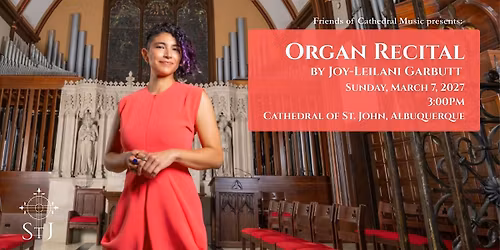 Organist Joy-Leilani Garbutt in Recital