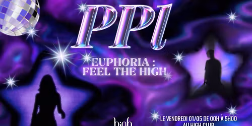 PP1 - Euphoria : Feel the High