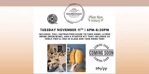 Sourdough Workshop for Beginners at Grove City Brewing + Plum Run Winery