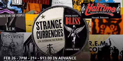 STRANGE CURRENCIES A tribute to REM Guests - BLISS a Nirvana Tribute 
