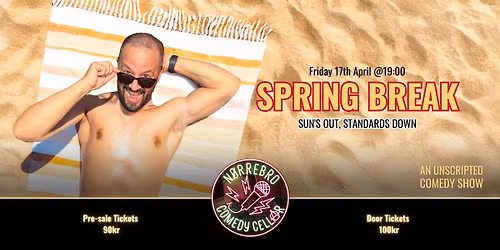 Spring Break - Sun's out, Standards Down