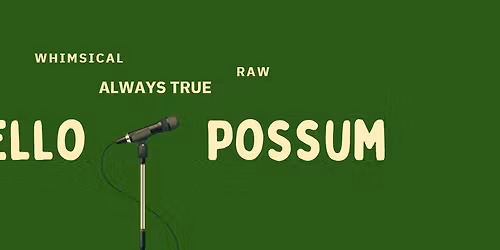 Hello Possum - Townsville's Live Story Telling Event