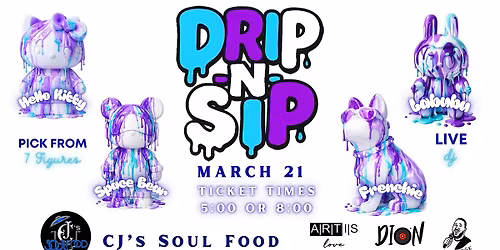 Drip-N-Sip at CJ\u2019s Soul Food