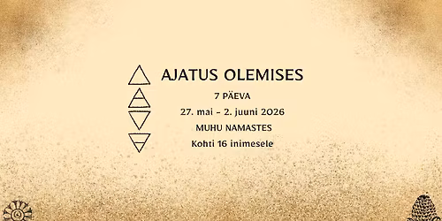 AJATUS OLEMISES \u2022 7 p\u00e4eva id\u00fcllilises Muhu Namastes