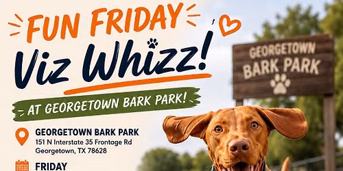 Viz Whizz ATX at Georgetown Bark Park 