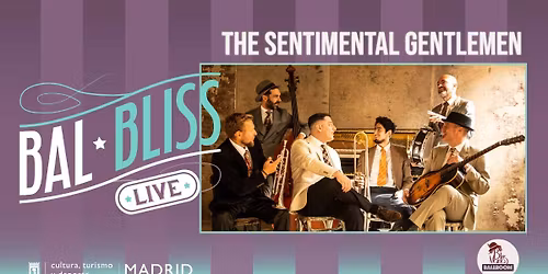 Bal Bliss \u00a1En vivo! con The Sentimental Gentlemen