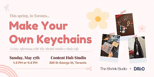Make Your Own Keychains: Cozy Afternoon with Daio Life & The Shrink Studio