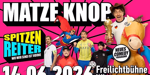 Matze Knop - Spitzenreiter - Freilichtb\u00fchne Wiesmoor