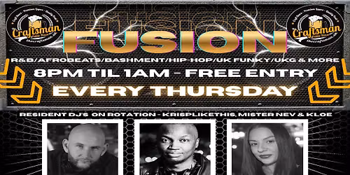 FUSION - EVERY THURSDAY - R&B \/ AFROBEATS \/ HIP HOP \/ UK FUNK & MORE