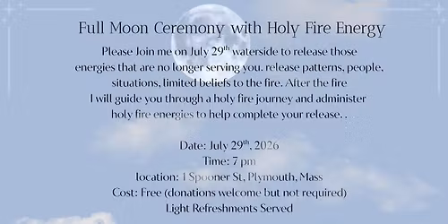 Full Moon Ceremony with Holy Fire Energy