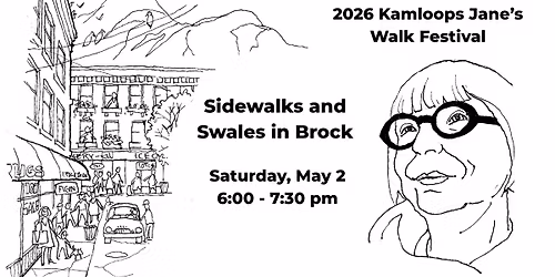 Kamloops Jane's Walk: Sidewalks and Swales in Brock