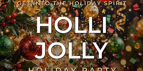 Holli Jolly Holiday Party