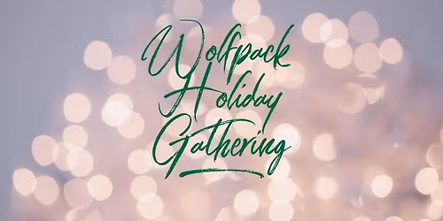 Wolfpack Holiday Gathering - 2nd & 3rd
