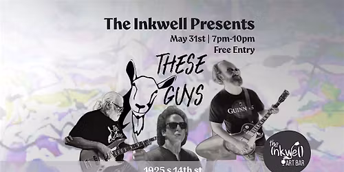 These Guys - Live at The Inkwell - Free Entry
