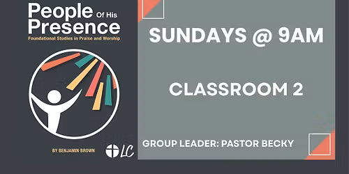 Life Group: People of His Presence