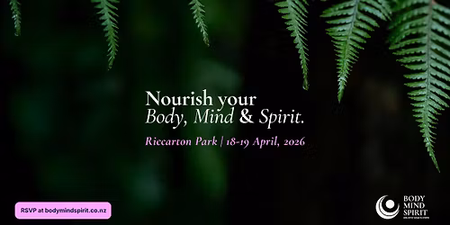 Body Mind Spirit NZ: Holistic Health Expo