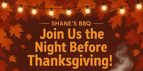 The night before Thanksgiving