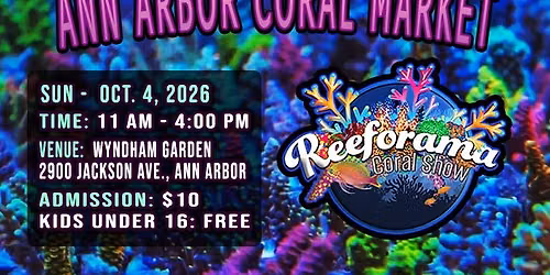 Ann Arbor Coral Market - Reeforama Aquarium Show
