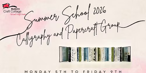 Summer School 2026 - Calligraphy and Papercraft Group